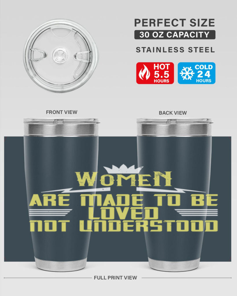 Women are made to be loved not understood Style 13#- womens day- Tumbler