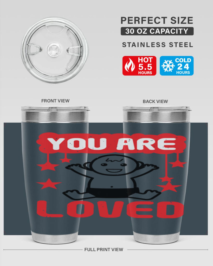 You are loved Style 5#- baby shower- tumbler