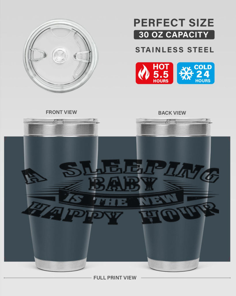 a sleeping baby is the new happy hour 11#- mothers day- Tumbler