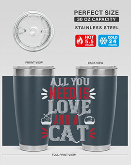 all you need is love Style 27#- cat- Tumbler