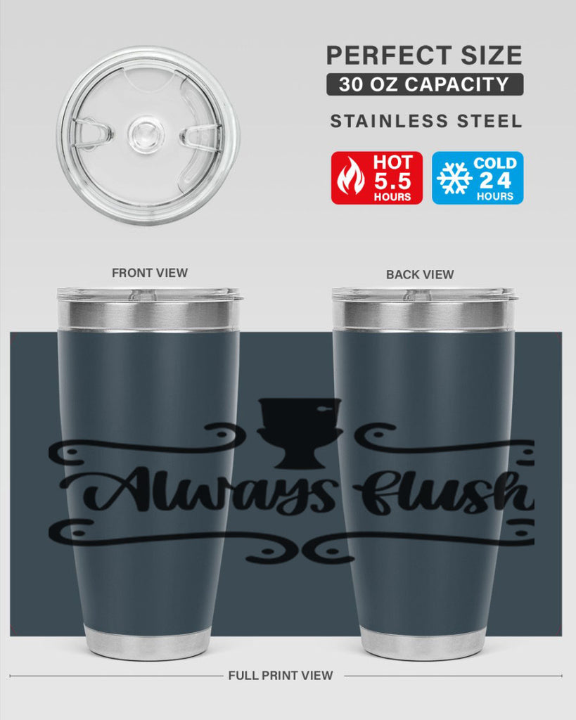 always flush 47#- bathroom- Tumbler