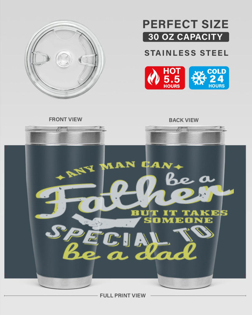 any man can be 257#- fathers day- Tumbler