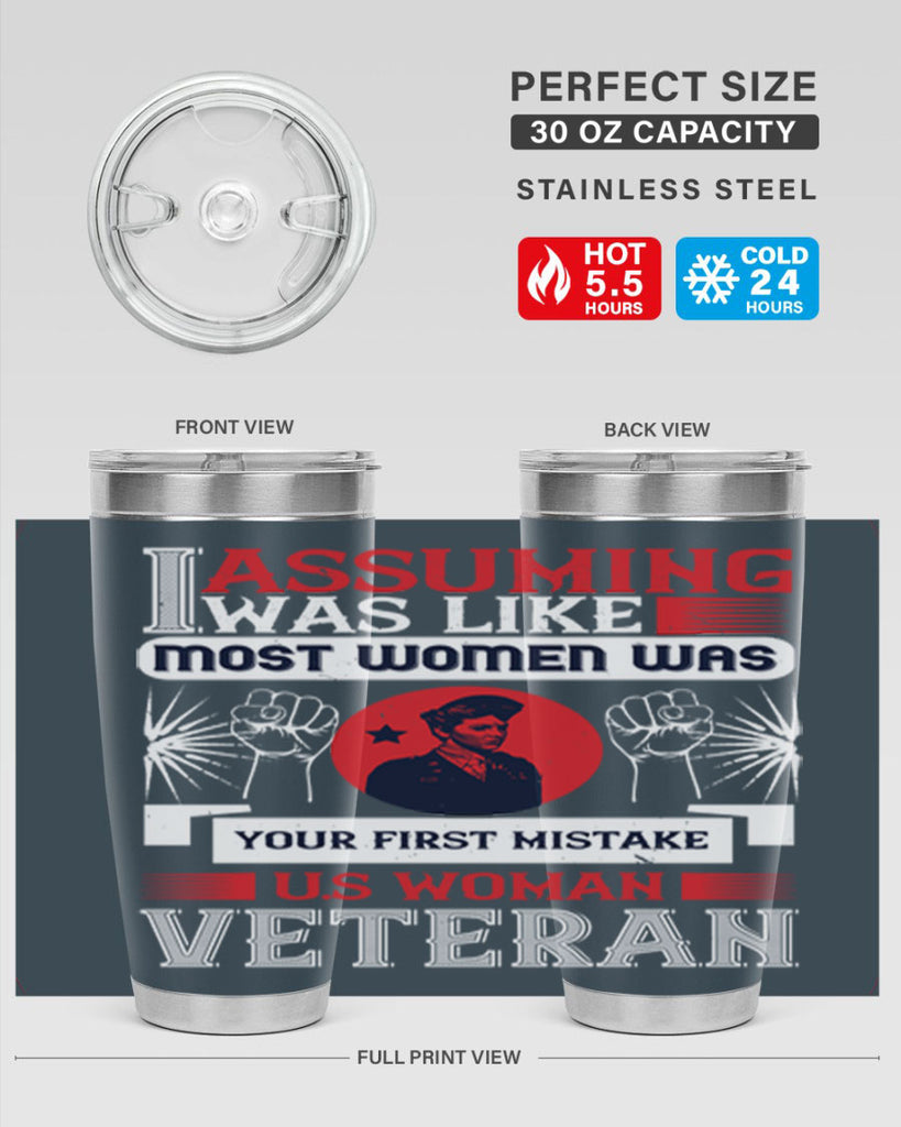 assuming i was like most women was your first misktake us women veteran 72#- Veterns Day- Tumbler