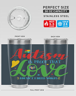 autism is proof that love doesnt i need words Style 7#- autism- Tumbler