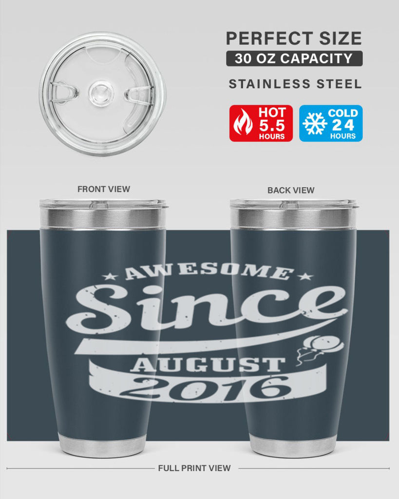 awesome since august Style 11#- birthday- tumbler