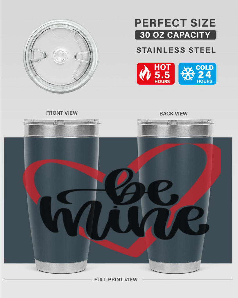 be mine 29#- valentines day- Tumbler