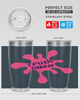 crush cancer Style 14#- breast cancer- Tumbler
