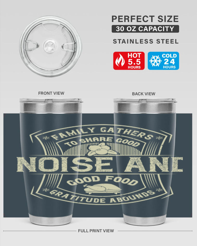 family gathers to share good noise and good food gratitude abounds 48#- thanksgiving- Tumbler