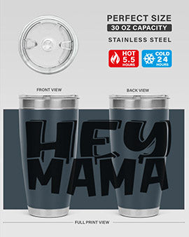hey mama Style 17#- autism- Tumbler
