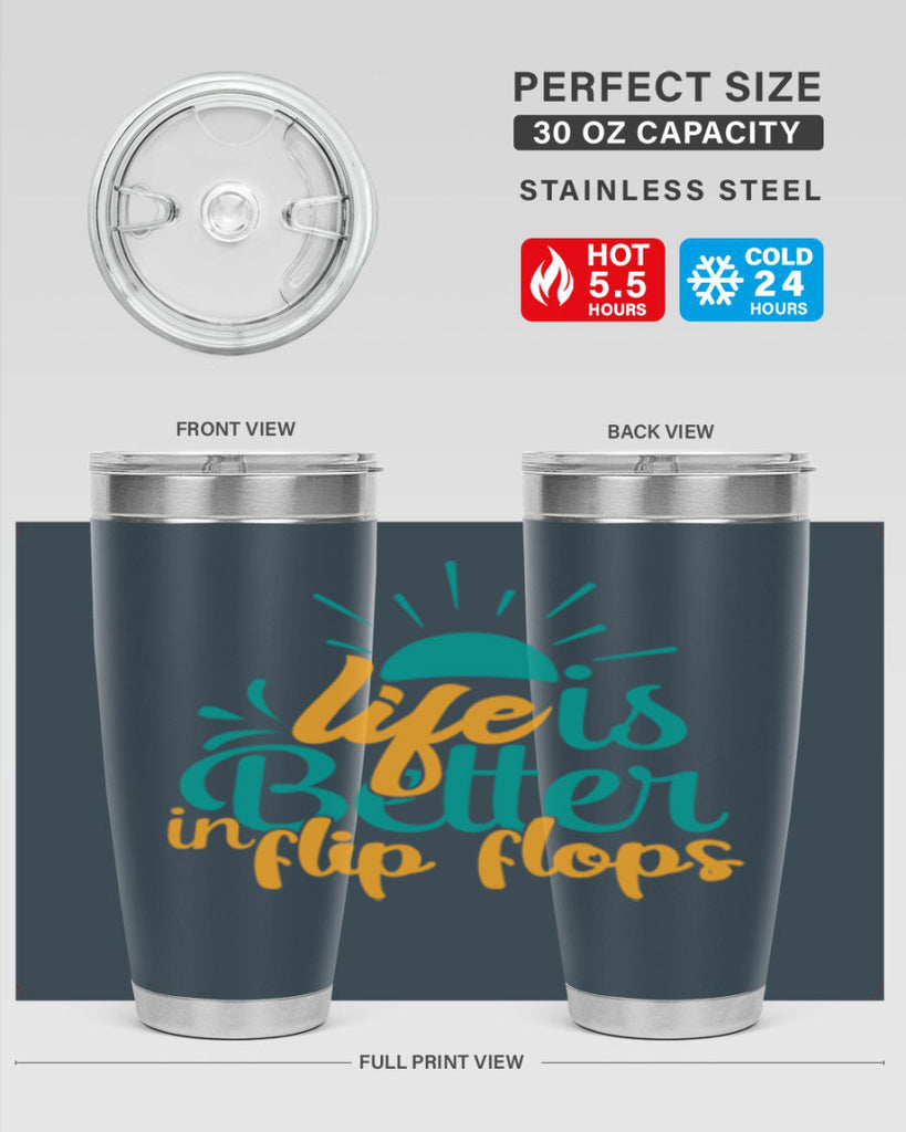 life is better in flip flops Style 90#- summer- Tumbler