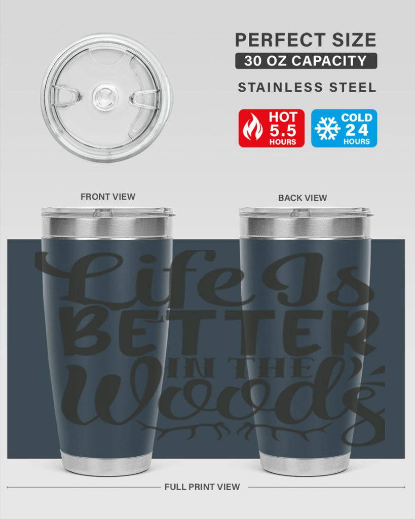 life is better in the woods 5#- hunting- Tumbler