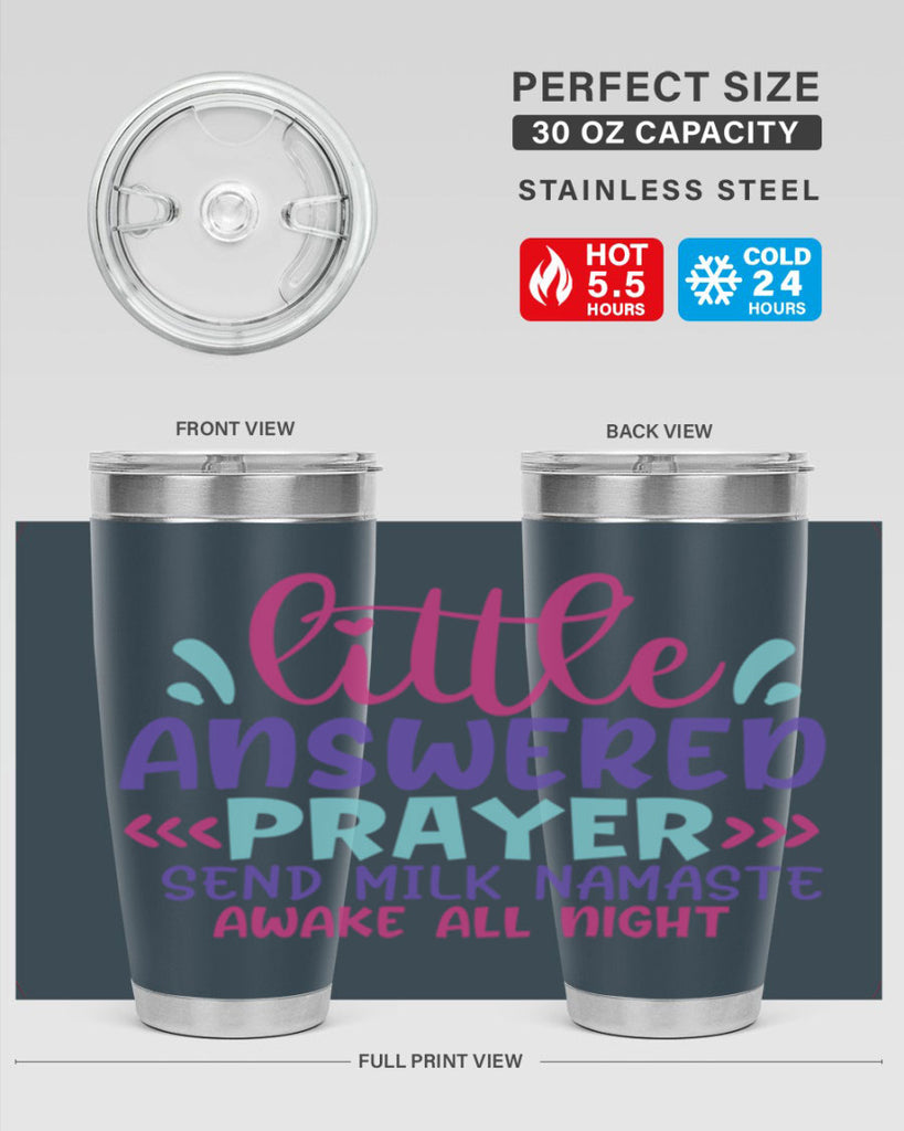 little answered prayer send milk namaste awake all night Style 233#- baby- tumbler