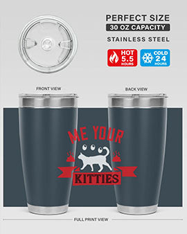 me your kitties Style 68#- cat- Tumbler