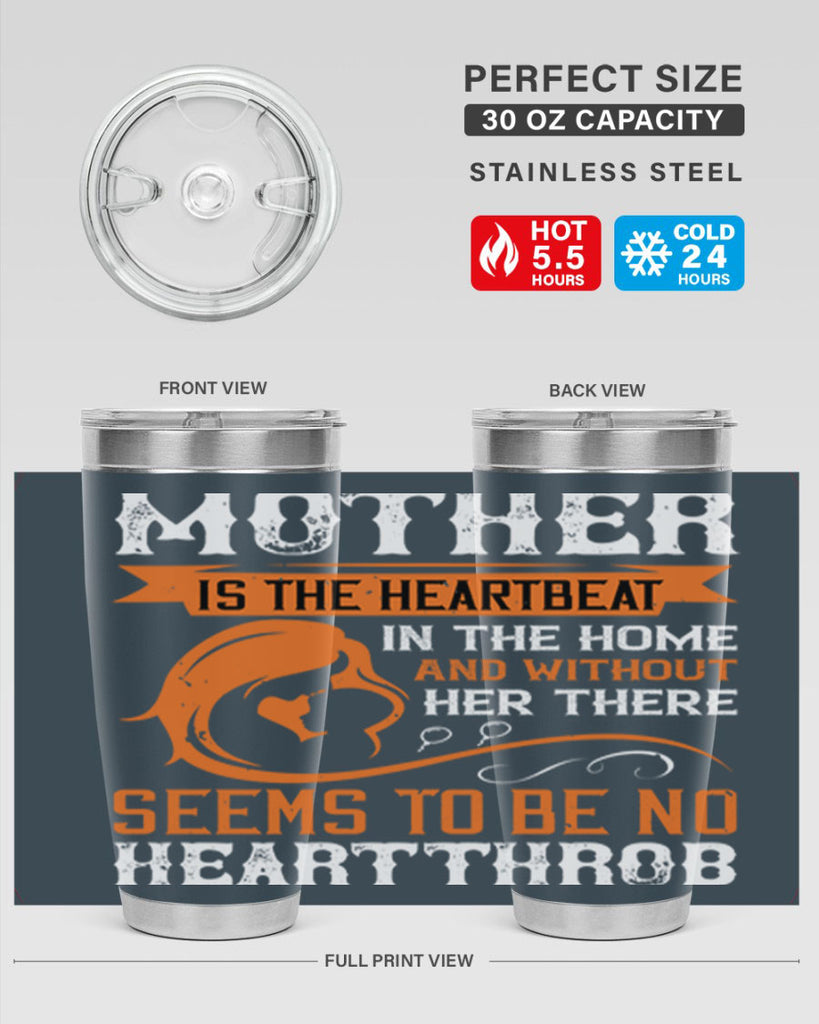 mother is the heartbeat 65#- mothers day- Tumbler
