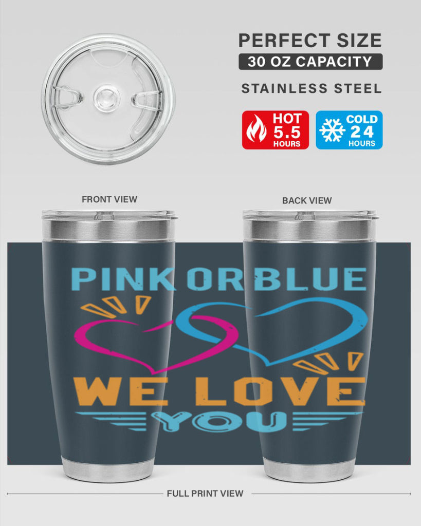 pink or blue we love you Style 20#- baby shower- tumbler