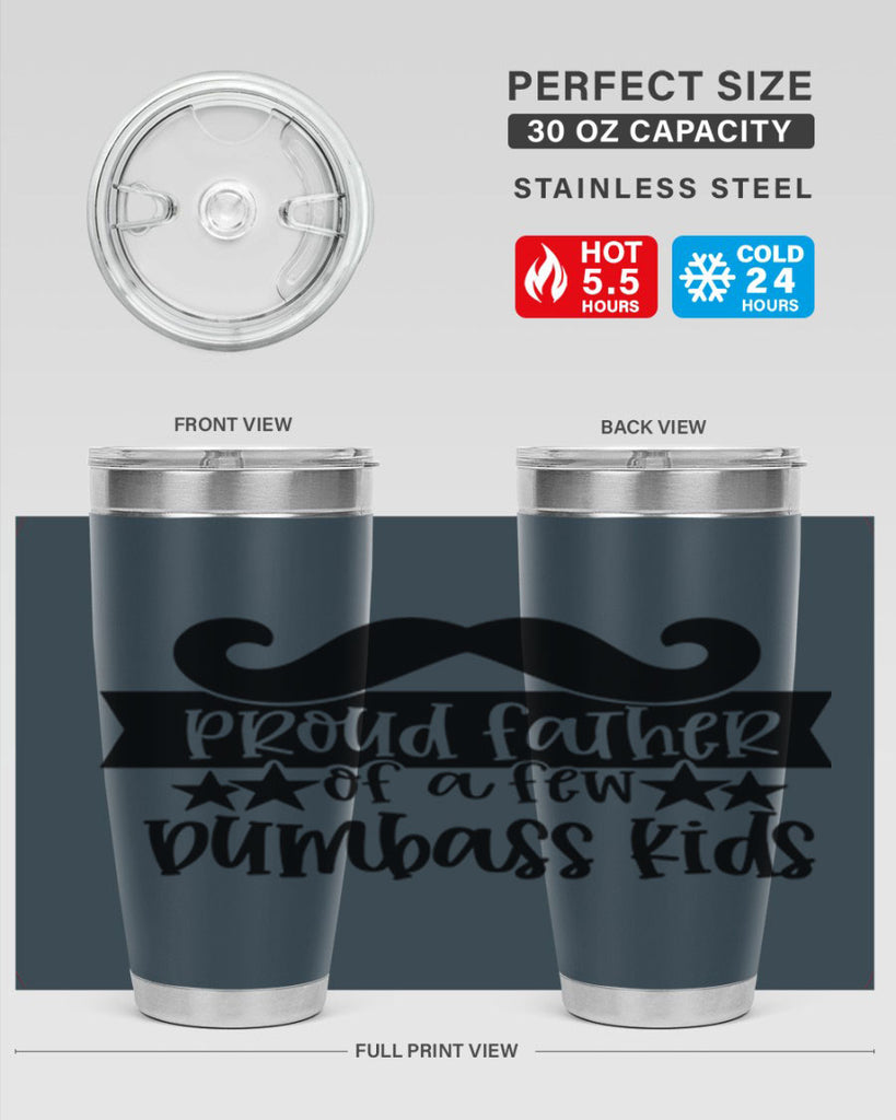 proud father of a few dumbass kids 22#- fathers day- Tumbler