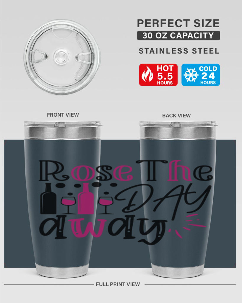 rose the day away 173#- wine- Tumbler