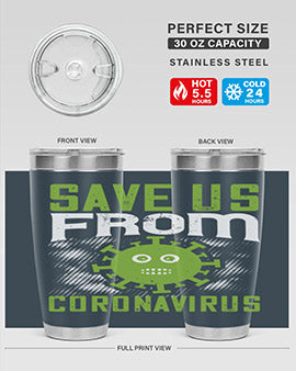 save us from coronavirus Style 25#- corona virus- Tumbler