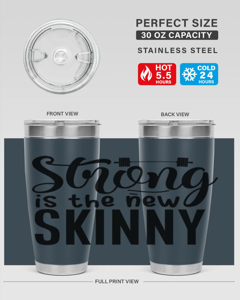 strong is the new skinny 11#- gym- Tumbler