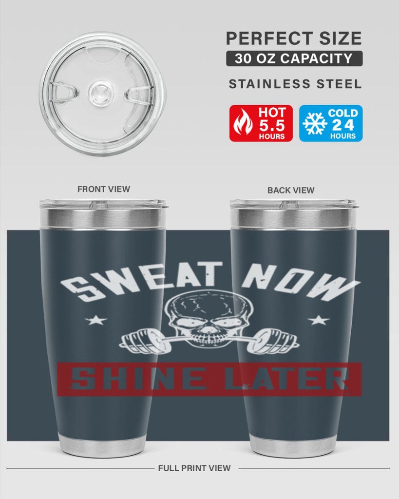sweat now shine later 68#- gym- Tumbler