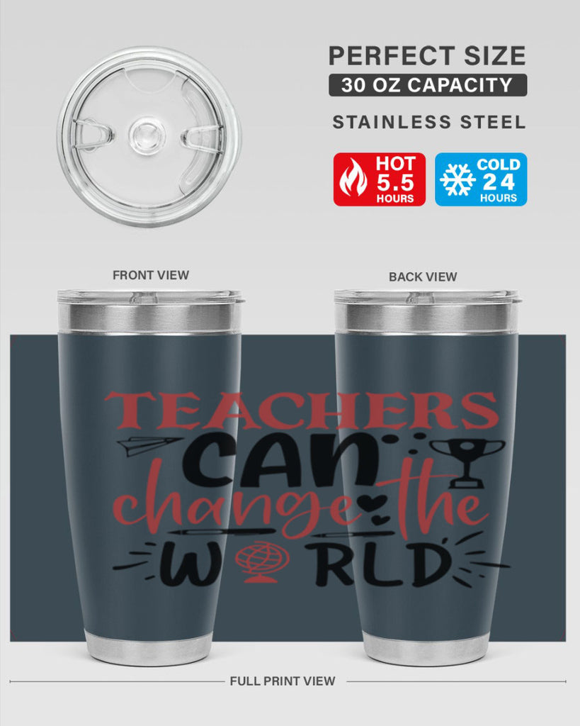 teachers ca change the world Style 136#- teacher- tumbler