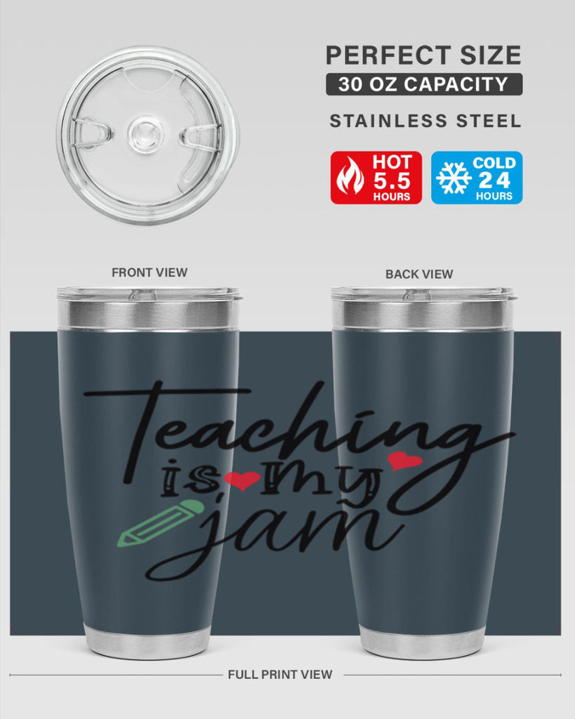 teaching is my jam Style 126#- teacher- tumbler