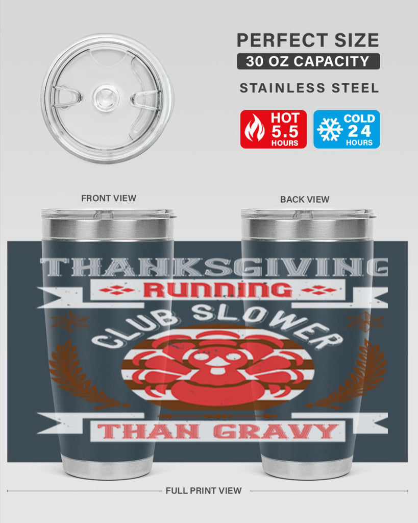 thanksgiving running club slowea than gravy 10#- thanksgiving- Tumbler