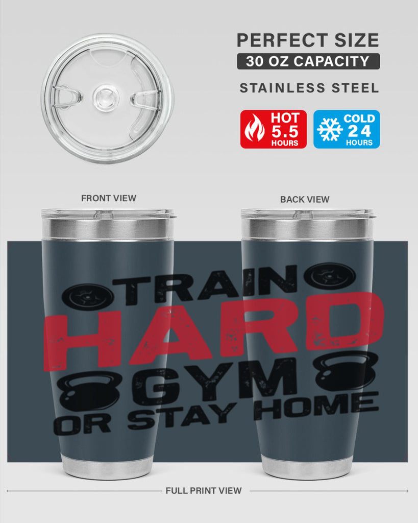 train hard gym or stay home 2#- gym- Tumbler