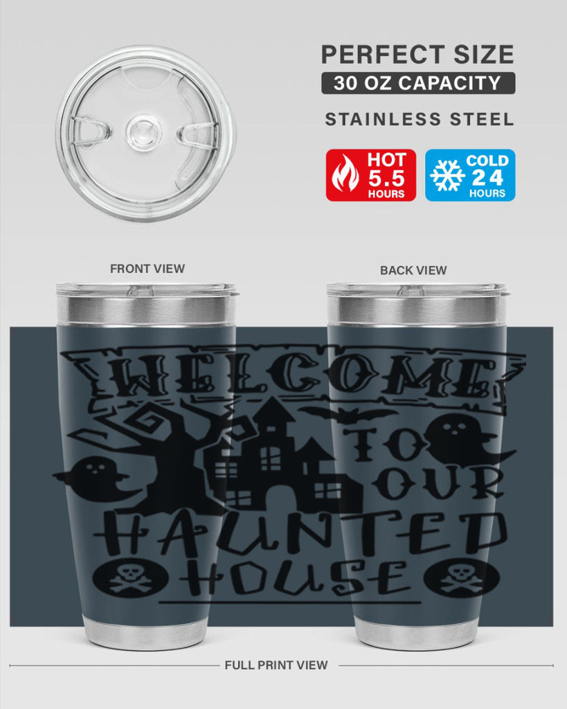 welcome to our haunted house 13#- halloween- Tumbler