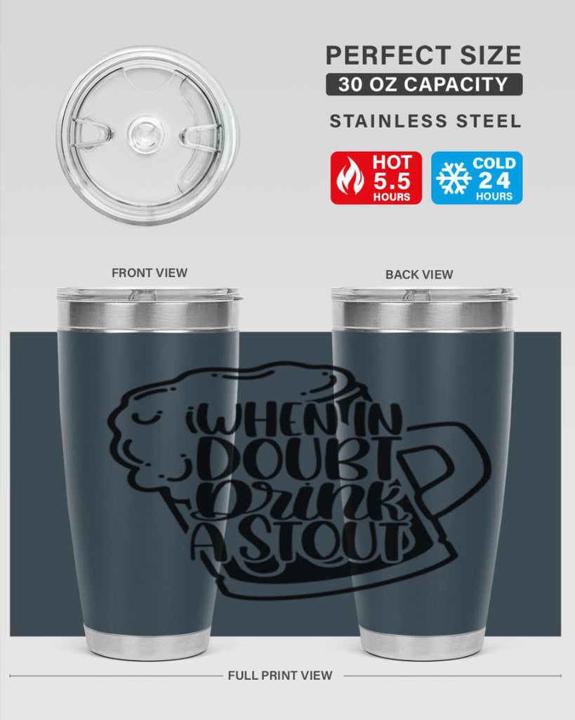 when in doubt drink a stout 16#- beer- Tumbler