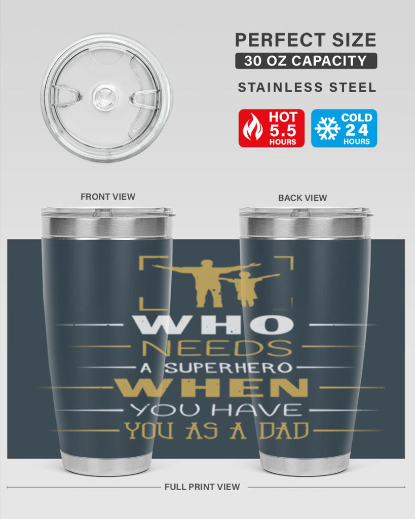 who needs a superhero when you have you as a dad 146#- fathers day- Tumbler