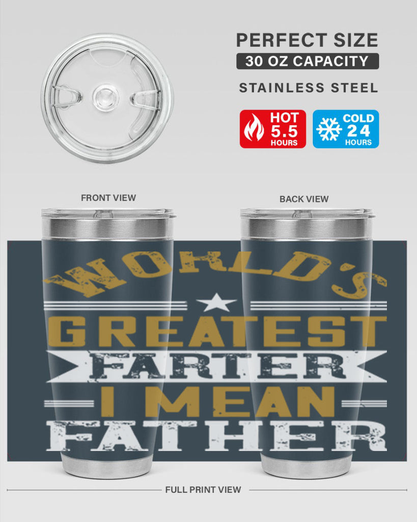 world’s greatest farter i mean my father 139#- fathers day- Tumbler