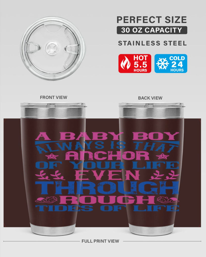 A baby boy always is that anchor of your life even through rough tides of life Style 151#- baby- tumbler