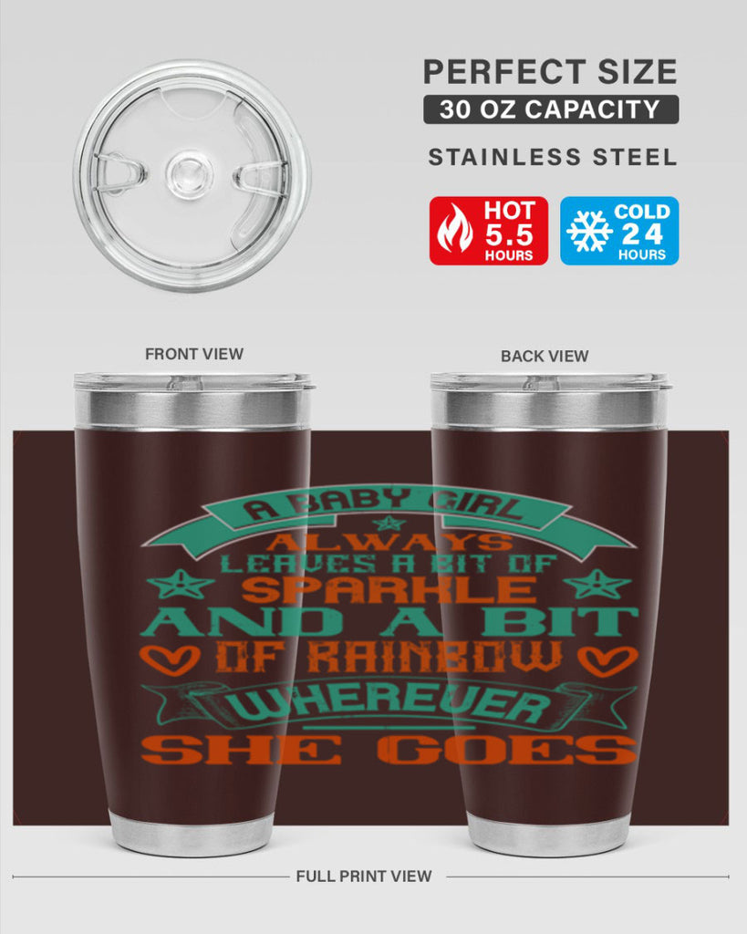 A baby girl always leaves a bit of sparkle and a bit of rainbow wherever she goes Style 145#- baby- tumbler