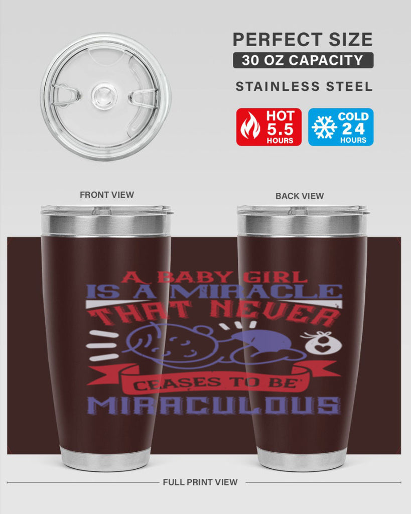 A baby girl is a miracle that never ceases to be miraculous Style 143#- baby- tumbler