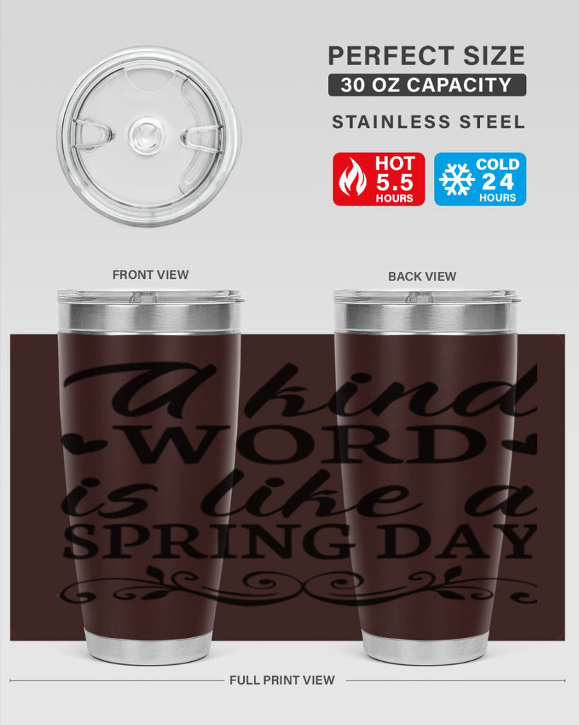 A kind word is like 14#- spring- Tumbler