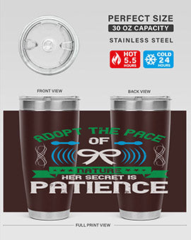 Adopt the pace of nature her secret is patience Style 50#- self awareness- Tumbler