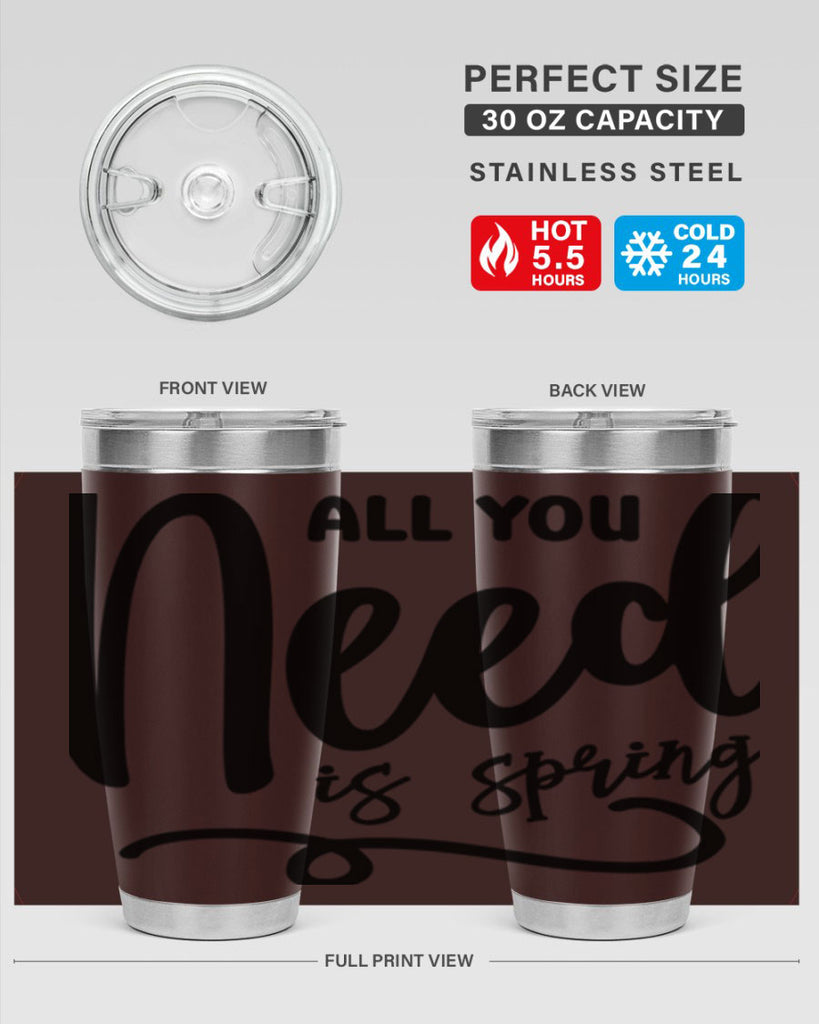 All You Need is Spring16#- spring- Tumbler