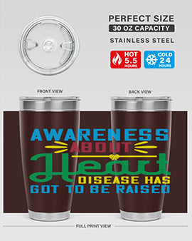 Awareness about heart disease has got to be raised Style 28#- self awareness- Tumbler