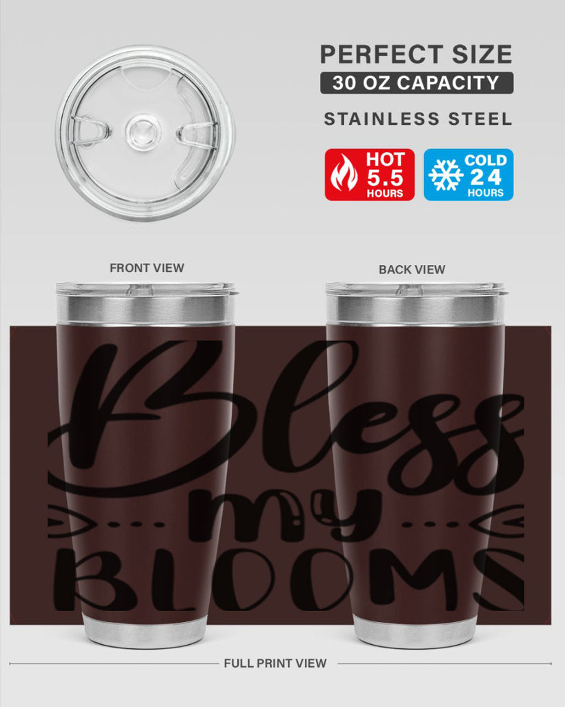 BLESS MY BLOOMS  64#- spring- Tumbler