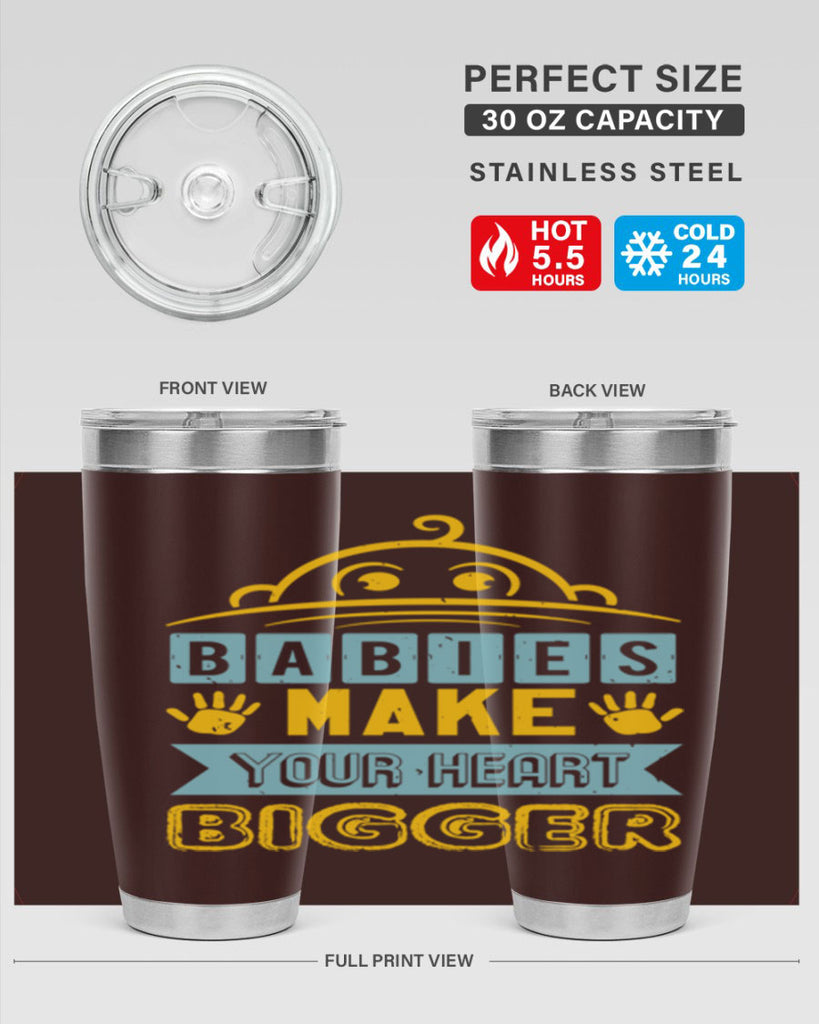 Babies make your heart bigger Style 17#- baby shower- tumbler
