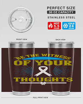 Be the witness of your thoughts Style 48#- self awareness- Tumbler