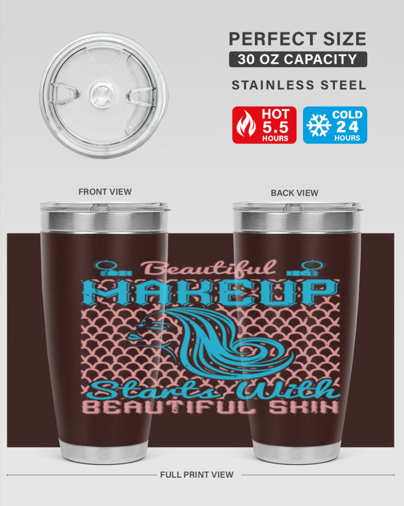 Beautiful makeup starts with beautiful skin Style 172#- make up- Tumbler