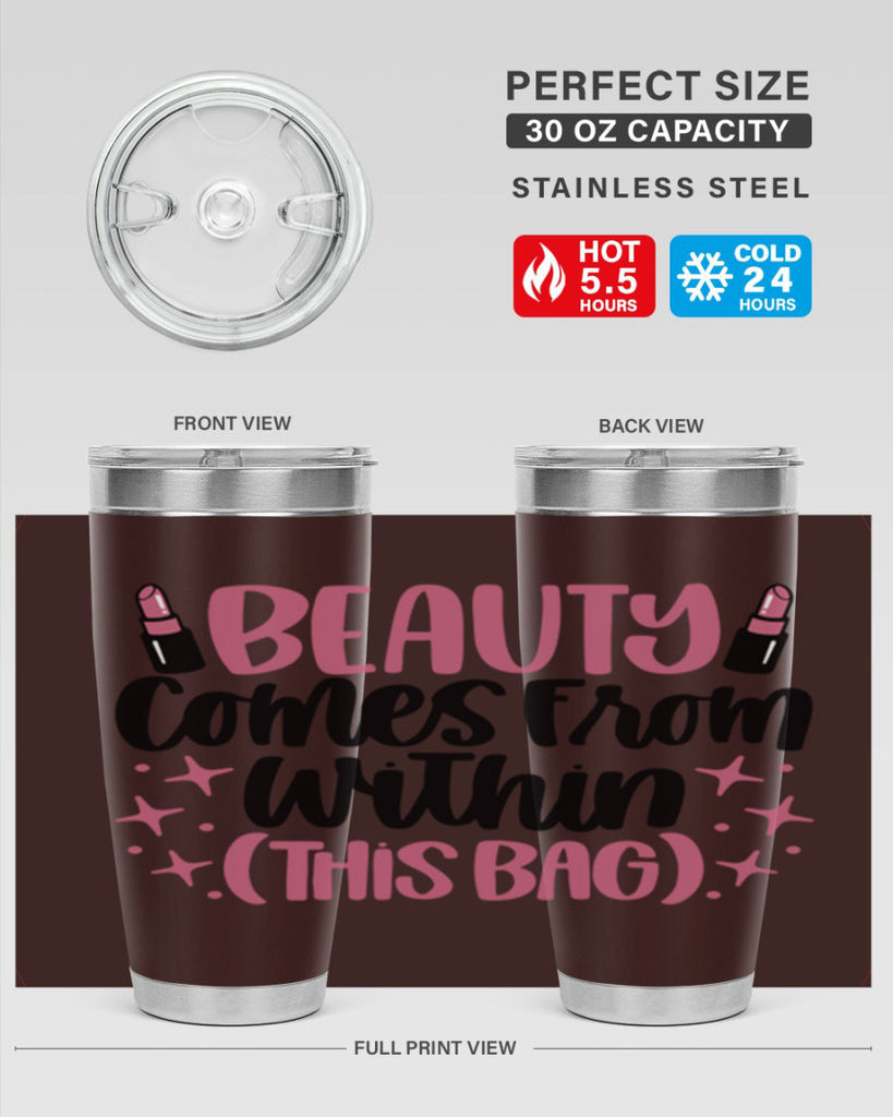 Beauty Comes From Within This Bag Style 138#- make up- Tumbler