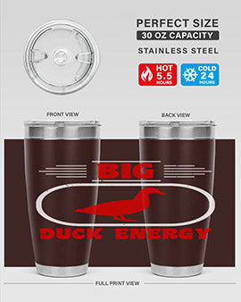 Big duck energy Style 6#- duck- Tumbler