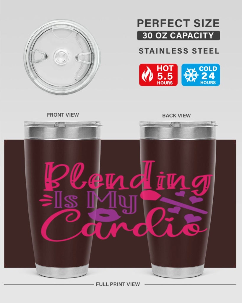 Blending Is My Cardio Style 247#- make up- Tumbler