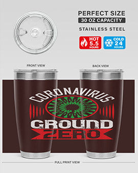 Corona Virus Ground Zero Style 5#- corona virus- Tumbler