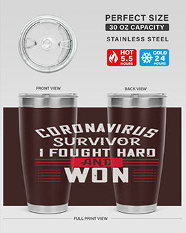 Corona Virus Survivor i fought and own Style 4#- corona virus- Tumbler