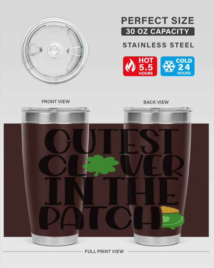 Cutest Clover In The Patch Style 102#- St Patricks Day- Tumbler