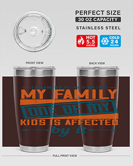 Diabetes affects my family One of my kids is affected by it Style 4#- diabetes- Tumbler